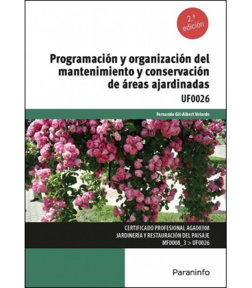PROGRAMACION Y ORGANIZACION DEL MANTENIMIENTO Y CONSERVACION DE AREAS