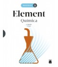 ELEMENT 1 QUIMICA 1 BATXILLERAT