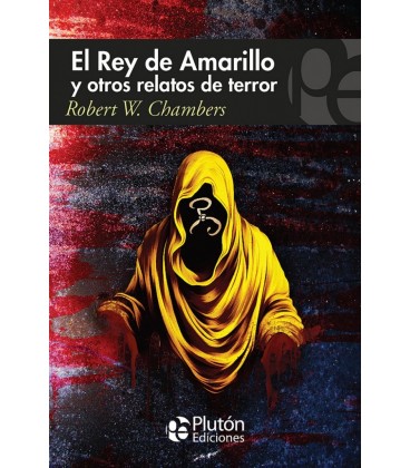 EL REY DEL AMARILLO Y OTROS RELATOS DE TERROR