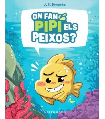 ON FAN PIPI ELS PEIXOS (CAT)