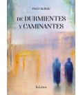 DE DURMIENTES Y CAMINANTES