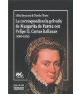 LA CORRESPONDENCIA PRIVADA DE MARGARITA DE PARMA CON FELIPE II CARTAS