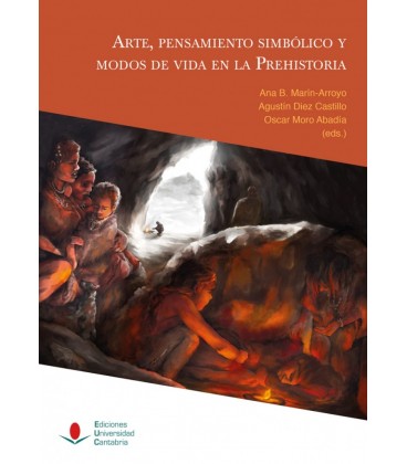 ARTE PENSAMIENTO SIMBOLICO Y MODOS DE VIDA EN LA PREHISTORIA
