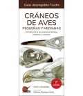 CRANEOS DE AVES PEQUEÑAS Y MEDIANAS 2 EDICION