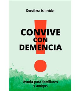 CONVIVE CON DEMENCIA AYUDA PARA FAMILIARES Y AMIGOS