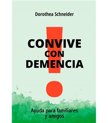 CONVIVE CON DEMENCIA AYUDA PARA FAMILIARES Y AMIGOS