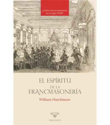 EL ESPIRITU DE LA FRANCMASONERIA
