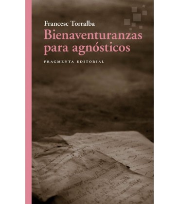 BIENAVENTURANZAS PARA AGNOSTICOS