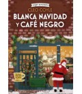 BLANCA NAVIDAD Y CAFE NEGRO