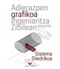 ADIERAZPEN GRAFIKOA INGENIARITZA ZIBILEAN. SISTEMA DIEDRIKOA