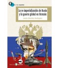 LA RE IMPERIALIZACION DE RUSIA Y LA GUERRA GLOBAL DE UCRANIA