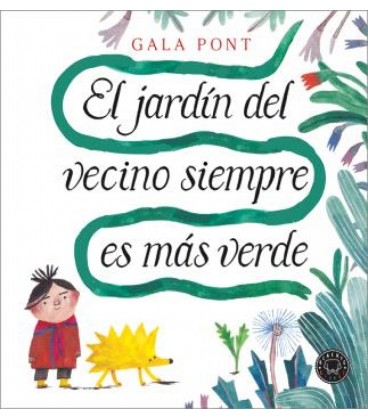EL JARDIN DEL VECINO SIEMPRE ES MAS VERDE
