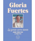 GLORIA FUERTES LA GENTE CORRE TANTO COMO VIVIR Y LUEGO IRSE