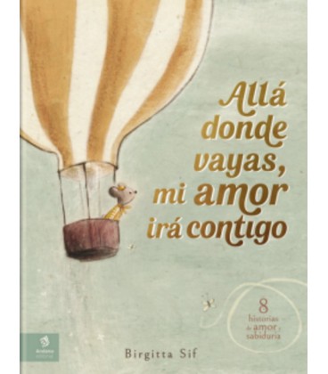 ALLA DONDE VAYAS MI AMOR IRA CONTIGO