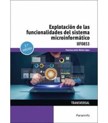 EXPLOTACION DE LAS FUNCIONALIDADES DEL SISTEMA MICROINFORMATICO