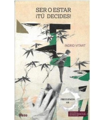SER O ESTAR TU DECIDES!
