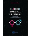 EL GENERO GRAMATICAL EN ESPAÑOL