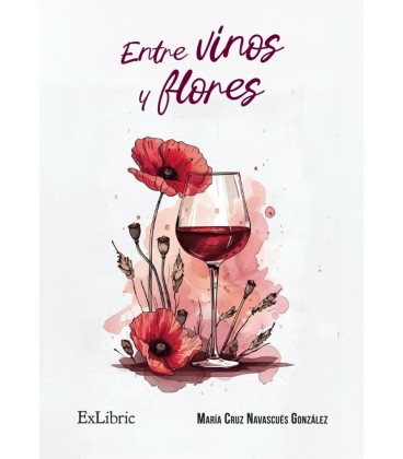 ENTRE VINOS Y FLORES