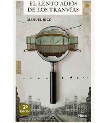 LENTO ADIOS DE LOS TRANVIAS
