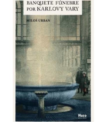 BANQUETE FUNEBRE POR KARLOVY VARY