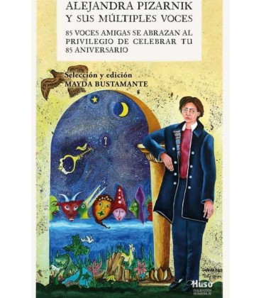 ALEJANDRA PIZARNIK Y SUS MULTIPLES VOCES