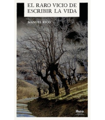 RARO VICIO DE ESCRIBIR LA VIDA