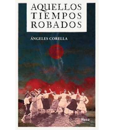 AQUELLOS TIEMPOS ROBADOS