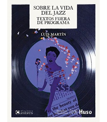 SOBRE LA VIDA DEL JAZZ