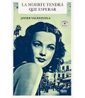 MUERTE TENDRA QUE ESPERAR