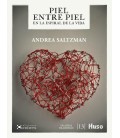 PIEL ENTRE PIEL