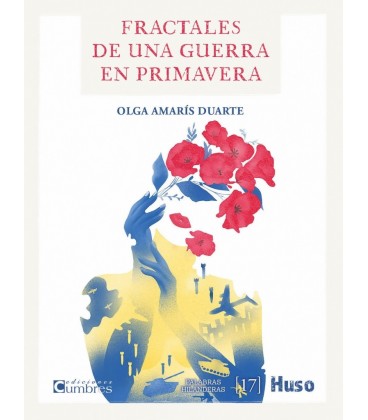 FRACTALES DE UNA GUERRA EN PRIMAVERA