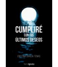 CUMPLIRE CON TUS ULTIMOS DESEOS