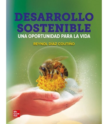 DESARROLLO SOSTENIBLE UNA OPORTUNIDAD PARA LA VIDA