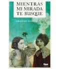 MIENTRAS MI MIRADA TE BUSQUE