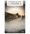 CUANDO SE VAYA LA NIEBLA