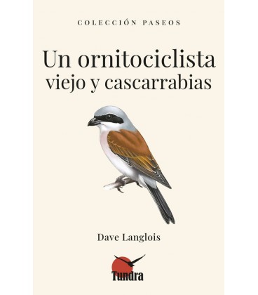 UN ORNITOCICLISTA VIEJO Y CASCARRABIAS
