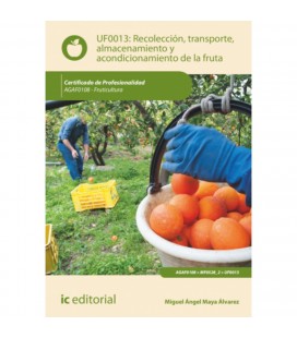 RECOLECCION TRANSPORTE ALMACENAMIENTO Y ACONDICIONAMIENTO DE LA FRUTA