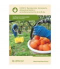 RECOLECCION TRANSPORTE ALMACENAMIENTO Y ACONDICIONAMIENTO DE LA FRUTA