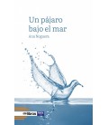 UN PAJARO BAJO EL MAR
