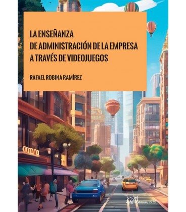 LA ENSEÑANZA DE ADMINISTRACION DE LA EMPRESA A TRAVES DE VIDEOJUEGOS