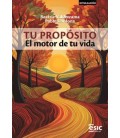 TU PROPOSITO EL MOTOR DE TU VIDA