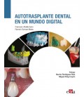 AUTOTRASPLANTE DENTAL EN UN MUNDO DIGITAL