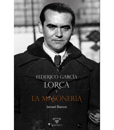 FEDERICO GARCIA LORCA Y LA MASONERIA