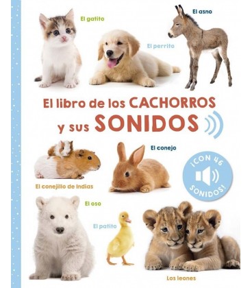 EL LIBRO DE LOS CACHORROS Y SUS SONIDOS