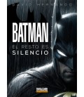 BATMAN EL RESTO ES SILENCIO