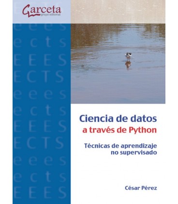 CIENCIA DE DATOS A TRAVES DE PYTHON TECNICAS DE APRENDIZAJE NO SUPER