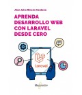 APRENDA DESARROLLO WEB CON LARAVEL DESDE CERO