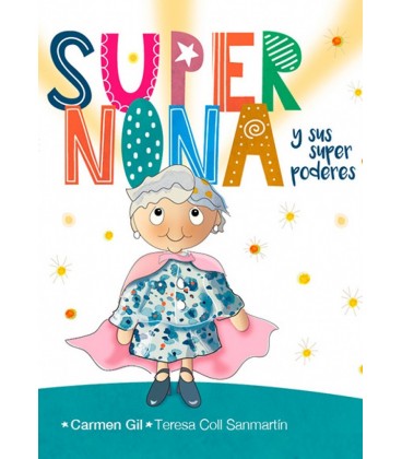 SUPERNONA Y SUS SUPERPODERES