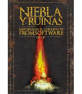 NIEBLA Y RUINAS HISTORIAS EN EL CORAZON DE FROMSOFTWARE