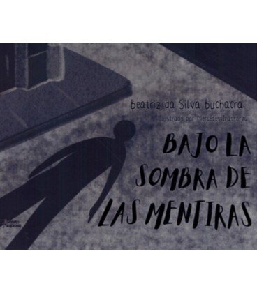 BAJO LA SOMBRA DE LAS MENTIRAS